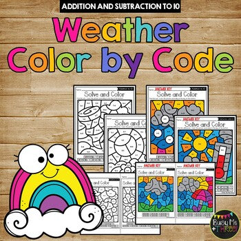 Color by Code WEATHER Color by Number {Addition & Subtraction to 10}