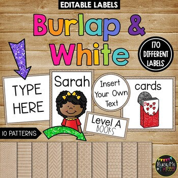 Editable Labels Burlap and White Theme for Classroom {170 Labels}