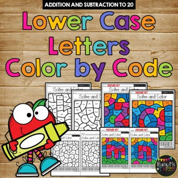 Color by Code LOWER CASE LETTERS {Addition & Subtraction to 20} Alphabet