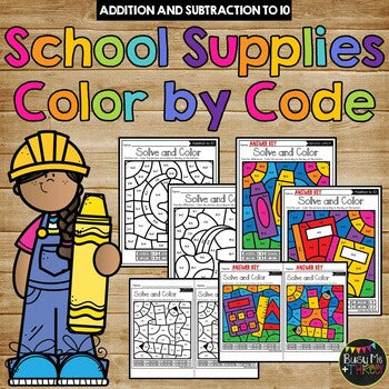 Color by Code SCHOOL SUPPLIES {Addition & Subtraction to 10} Back to School