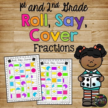 Fraction Game with Dice, Roll, Say, Cover - K, 1st, 2nd