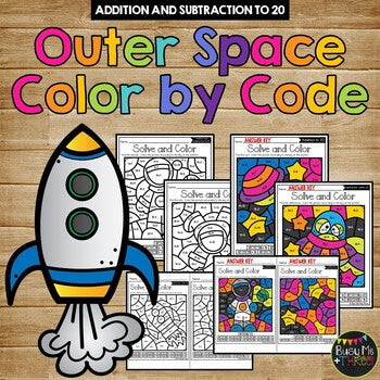 Color by Code OUTER SPACE Color by Number {Addition & Subtraction to 20}