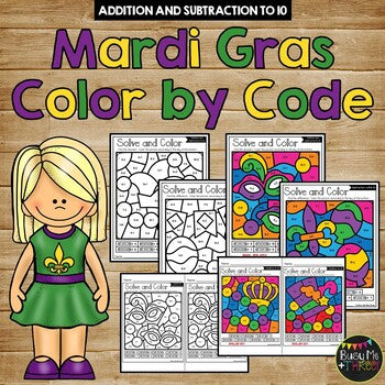 Color by Code MARDI GRAS Math Activities {Addition & Subtraction to 10}