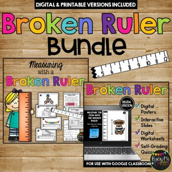Broken Ruler Measurement BUNDLE Digital Google Classroom and Printable Version