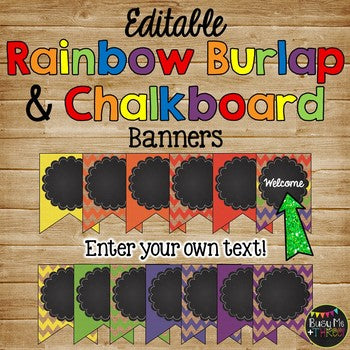 Editable Banners {Rainbow Chevron Burlap & Chalkboard Theme}