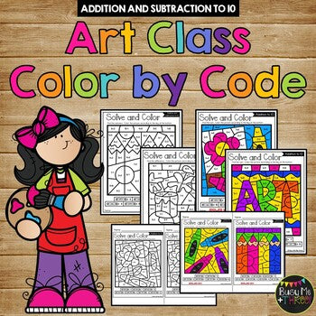 Color by Code ART CLASS Color by Number {Addition & Subtraction to 10}