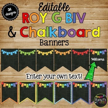 ROY G BIV Editable Banners {Primary Rainbow & Chalkboard Theme}