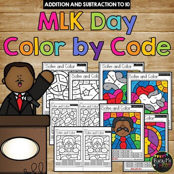 Color by Code Martin Luther King Math Activities {Addition & Subtraction to 10}