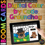 Boom Cards™ Groundhog Day DIGITAL Color by Code BUNDLE 6 Decks Add & Subtract