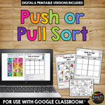 PUSH OR PULL BUNDLE Digital and Printable Sort, Boom Cards™ and Pocket Chart Set