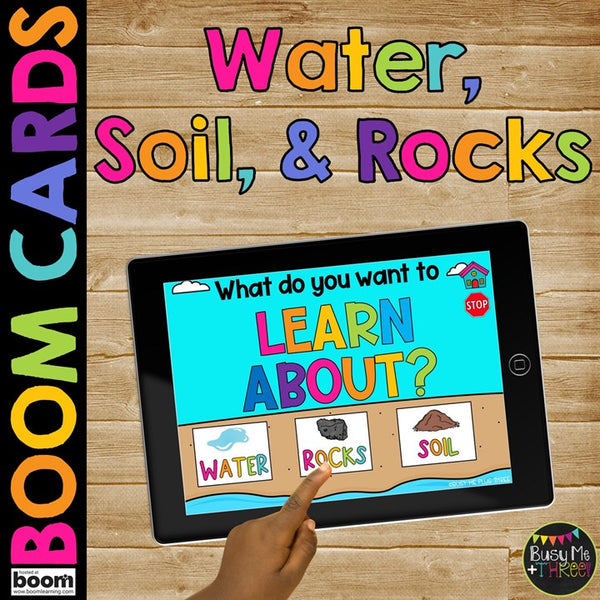 Water Soil and Rocks Science Boom Cards™ for Kindergarten Clarity and Color