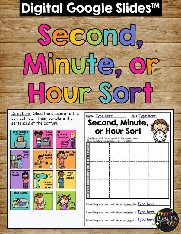 Second, Minute, Hour Sort Distance Learning for Google Classroom™ Measuring Time